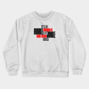 Rumble in the Jungle / 2 Crewneck Sweatshirt